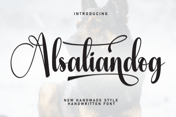 Alsatiandog: The Handwritten Typeface That Elevates Digital Branding