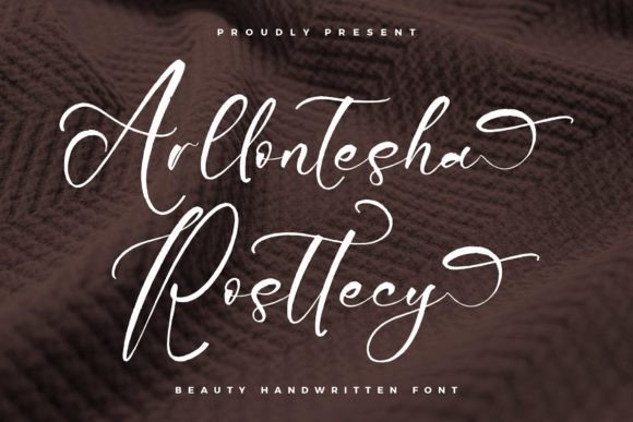 Arllontesha Rosttecy: A Handwritten Typeface for Authentic Branding