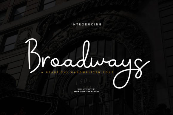 Broadways: The Elegant Script Typeface for Campaigns That Demand Attention