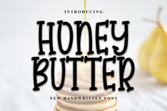 Honey Butter: A Stylish Handwritten Typeface for Modern Branding